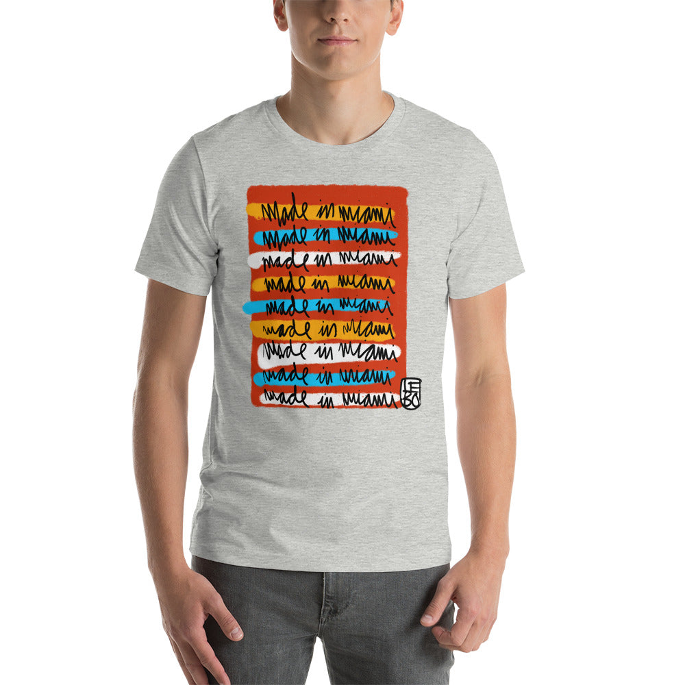 Made, Made, Made in Miami - Lebo Unisex Short-Sleeve T-Shirt